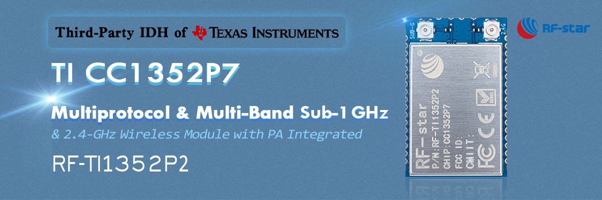 TI CC1352P7 Đa giao thức & Đa băng tần Sub-1 GHz RF-TI1352P2